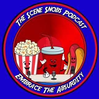 The Scene Snobs Podcast