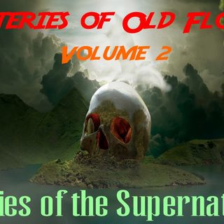 Mysteries of Old Florida | Volume 2 | Podcast