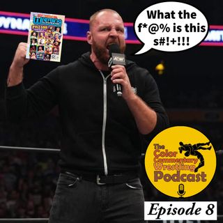 The Color Commentary Wrestling Podcast - Episode 8 "I Demand A Recount"