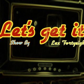 Let's Get It Show(Local Hits)