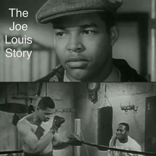 The Joe Louis Story Part 2 4:18:22 1.58 PM