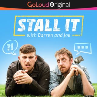 Stall It with Darren and Joe