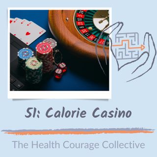 51: Calorie Casino
