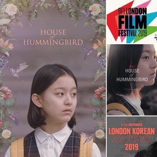 “F. L. I. C. K. S.” EP 62 - REVIEW of "House of Hummingbird" (벌새 / Beol-sae) & a LKFF 2019 'SURPRISE'!