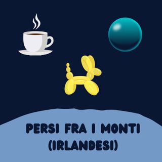 Persi fra i monti (irlandesi)