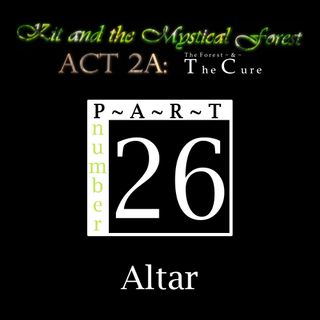 Part 26: Altar