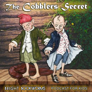 The Cobbler's Secret - A Classic Fairytale
