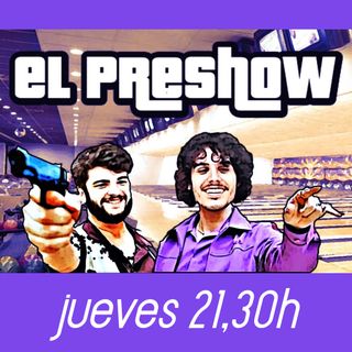 El PreShow