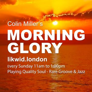 Colin Miller's Morning Glory 24/07/2016