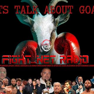 Fight Net Radio "Lets Talk about Goats"