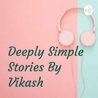 Deeply Simple Stories