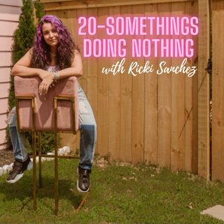 20-Somethings Doing Nothing