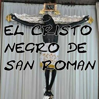 El Cristo negro de San Román