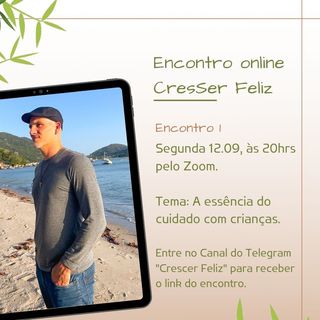 1o encontro CresSer Feliz: A essência do cuidado com as crianças