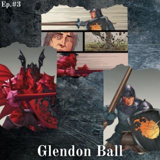Glendon Ball: Sangue di Eroe - Episodio #3