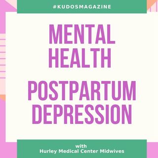 Hurley Midwives Addressing Mental Health Postpartum Depression