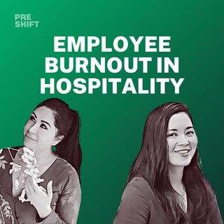 S2E1 - Employee Burnout in Hospitality feat. Lauren Wan and Ashley Flores