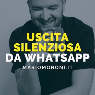 WhatsApp consentirà di abbandonare i gruppi in silenzio