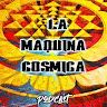 La maquina cosmica - Podcast