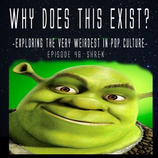 Episode 46: Shrek