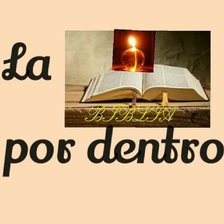 LA BIBLIA Por DENTRO