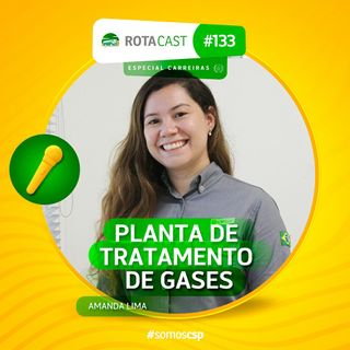 Especial Carreiras: Amanda Lima - Planta de Tratamento de Gás (GTP)
