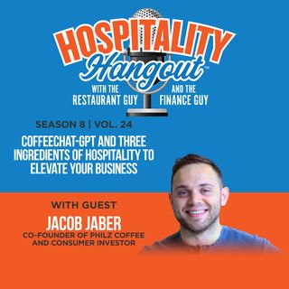 CoffeeChat-GPT And Three Ingredients Of Hospitality To Elevate Your Business | Season 8, Vol. 24