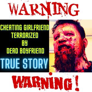 Cheating Girlfriend Terrorized By the Ghost of Dead Boyfriend Who Took His Own Life REAL VOICE!