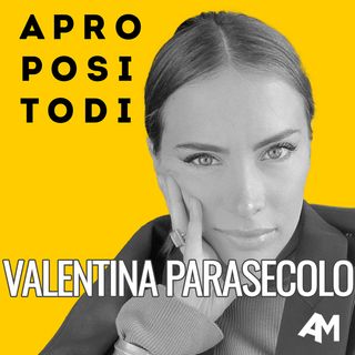 S01E08 | A proposito di… Valentina Parasecolo