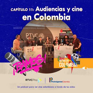 Capítulo 11: Audiencias y cine en Colombia, nuevas narrativas vistas Del otro lado.