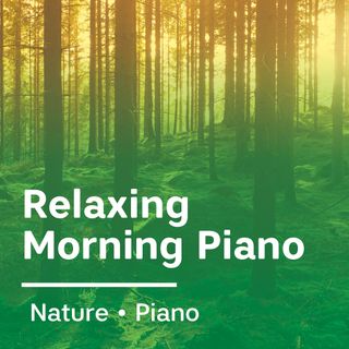 Relaxing Morning Piano