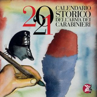 Calendario Storico 2021 dell'Arma dei Carabinieri