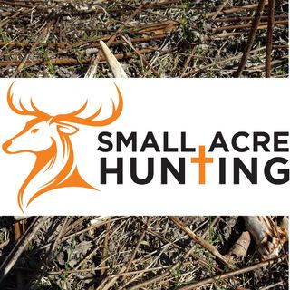 Small Acre Hunting Podcast