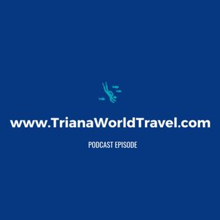 Why Use a Travel Advisor? Triana World Travel
