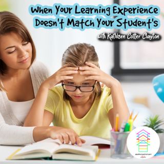 Finding Your Inner Teacher When Your learning Experience Doesn't Match Your Student's