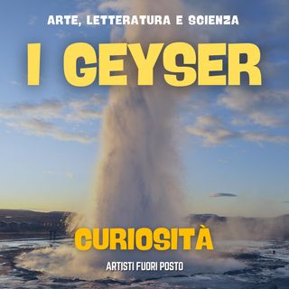 Scienza - i Geyser - Curiosità