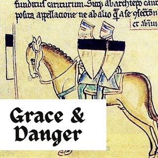Grace and Danger