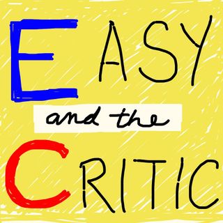 Easy & The Critic - #33 "Angels In America"