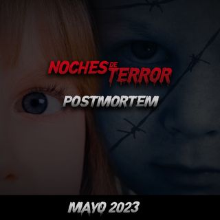 POSTMORTEM - Reencarnaciones - Historias - Platica Panteonera - Mayo 2023