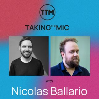 Taking the Mic with Nicolas Ballario