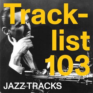 JazzTracks 103