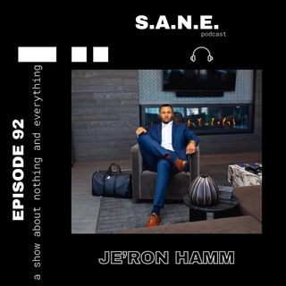 EP. 92 | Je'Ron Hamm