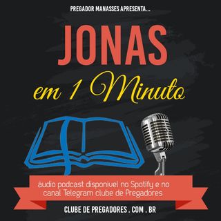 Bíblia em 1 Minuto EP38 - Jonas
