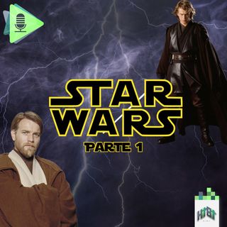 Episodio 018 - Star Wars - Parte 1
