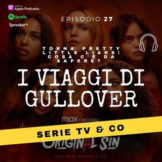 Episodio 27 - Torna PLL: cosa c’è da sapere?