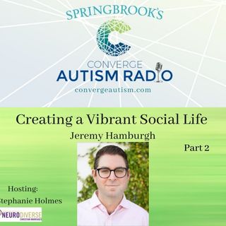 Creating a Vibrant Social Life - Part 2