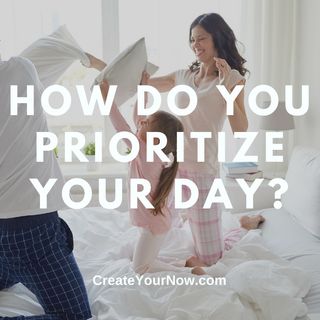 2702 How Do You Prioritize Your Day?