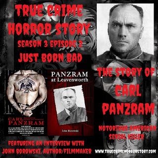 S3E2: Just Born Bad (Carl Panzram)