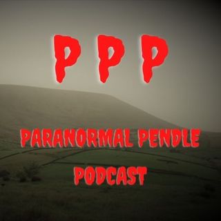 Paranormal Pendle Podcast - Paul Sinclair - 04/01/2021