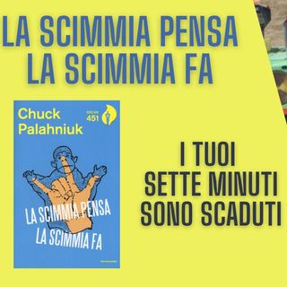 La Scimmia Pensa La Scimmia Fa - Chuck Palahniuk